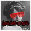 Various Artists - Dave Said To Rave, Vol. 2