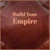 Various Artists - Build Your Empire